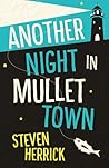 Another Night in Mullet Town by Steven Herrick