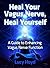 Heal your Vagus Nerve, Heal...