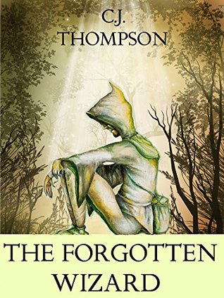 The Forgotten Wizard (The Forgotten Wizard, #2)