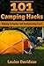 101 Camping Hacks: Making Camping and Backpacking Easy