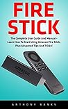 Fire Stick: The C...