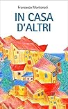 In casa d'altri (Italian Edition)