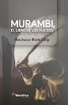 Murambi, el libro de los huesos by Boubacar Boris Diop