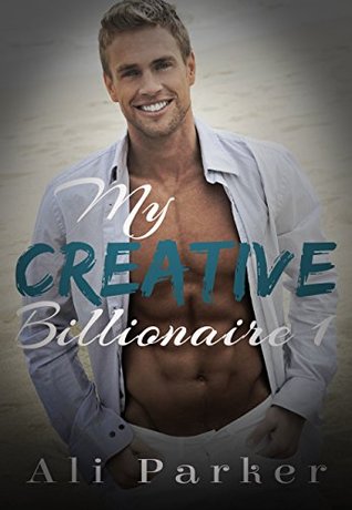 My Creative Billionaire 1 (Kindle Edition)