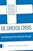 De Griekse crisis: Een land op zoek naar zijn plaats in Europa