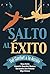 Salto al Éxito (WIE nº 972) (Spanish Edition)