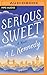 Serious Sweet