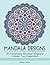 Mandala Designs: 30 Outstan...