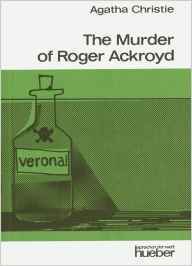 The Murder of Roger Ackroyd (Hercule Poirot, #4)