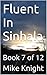 Fluent In Sinhala: Book 7 of 12 (Essential Words Series 71)
