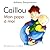 Caillou  by Hélène Desputeaux