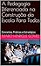 A Pedagogia Diferenciada na Construção da Escola Para Todos: Conceitos, Práticas e Estratégias (Portuguese Edition)