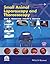 Small Animal Laparoscopy and Thoracoscopy (AVS Advances in Veterinary Surgery)