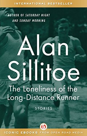 The Loneliness of the Long-Distance Runner: Stories