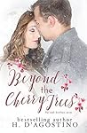 Beyond the Cherry Trees by Heather D'Agostino