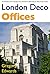 London Deco: Offices