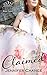 Claimed (Gowns & Crowns, #3)