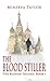 The Blood Stiller by Minerva Taylor