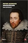 Shakespeare by Peter Ackroyd