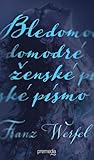 Bledomodré ženské písmo by Franz Werfel