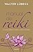 Manual de reiki - Um guia completo para a prática de reiki