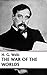 The War of the Worlds (Annotated)