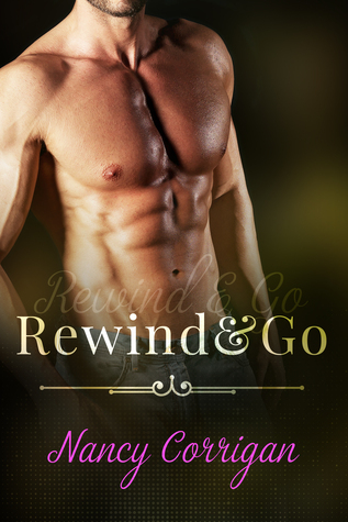 Rewind & Go (Sander's Valley, #1)