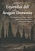Leyendas del Aragón Demonio
