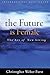 The Future Is Female: The Art of New Living
