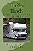 Trailer Trash ( A Jesse Ash...