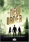 The New Order by Chris Weitz