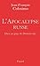 L'Apocalypse russe. Dieu au...
