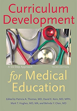 Curriculum Development for Medical Education: A Six-Step Approach (Kindle Edition)