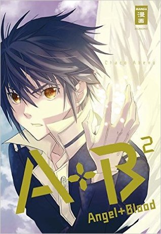 A + B – Angel + Blood 02 (A + B – Angel + Blood, #2)