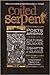 The Coiled Serpent: Poets A...