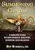 Summoning Genius: A Midlife Guide to Discovering Identity, Purpose, and Meaning