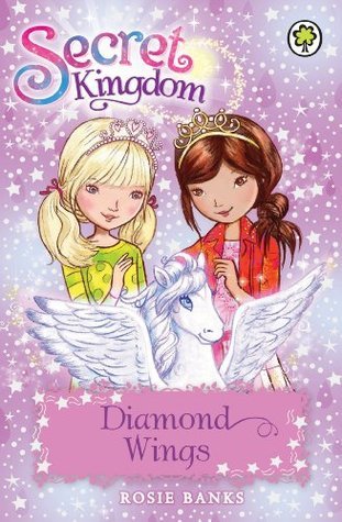 Diamond Wings (Secret Kingdom, #25)