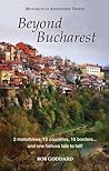 Beyond Bucharest: Motorcycle Adventure Travel