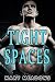 Tight Spaces