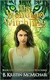 The Wendigo Witchling by B. Kristin McMichael