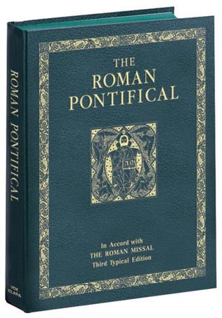 The Roman Pontifical (Unknown Binding)