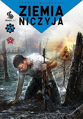 Ziemia niczyja (Ziemia niczyja #1)