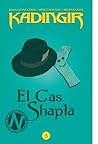 El cas Shapla (Kadingir, #3) El cas Shapla (Kadingir, #3)
