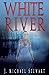 White River: A Novel