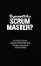 So You Want to be a Scrum Master