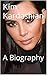 Kim Kardashian: A Biography