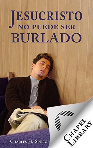 Jesucristo no puede ser burlado