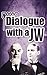 Dialogue With A JW by Sean Mitchell