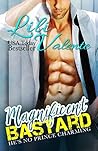 Magnificent Bastard by Lili Valente