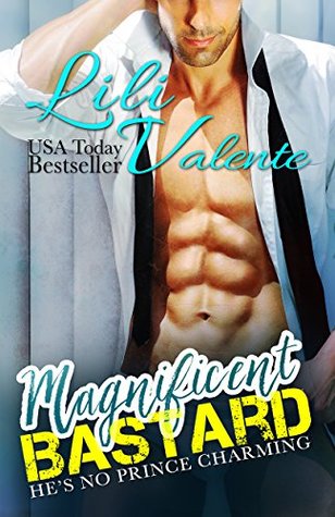 Magnificent Bastard (Sexy Flirty Dirty #1)